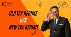 Old Tax Regime Vs New Tax Regime