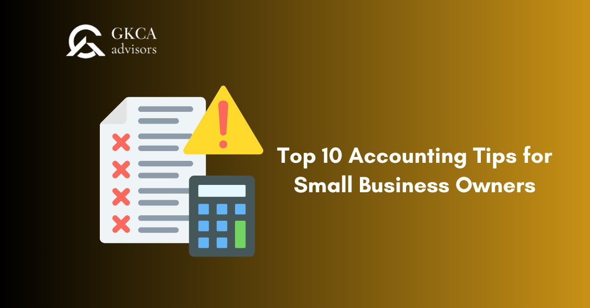 Top 10 Accounting Tips for Small Business Owners