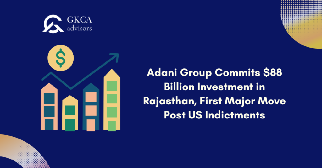 Adani Group to Invest $88 Billion in Rajasthan Amidst Hindenburg Research Allegations of the Largest Con in Corporate History