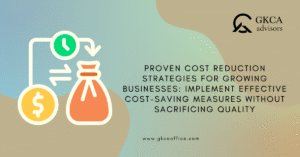 Proven Cost Reduction Strategies for Growing Businesses: Implement Effective Cost-Saving Measures Without Sacrificing Quality